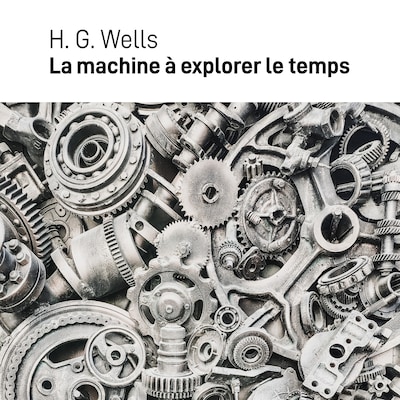 La machine à explorer le temps