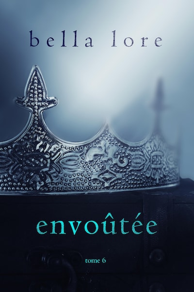 Envoûtée (Tome 6)