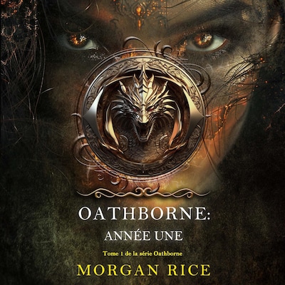Oathborne : Année une (Tome 1 de la série Oathborne)