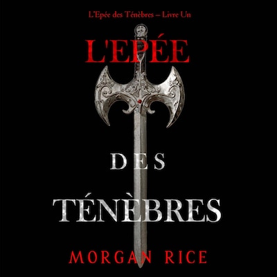 L'Epée des Ténèbres (L'Epée des Ténèbres – Livre Un)