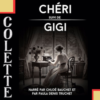 Chéri + Gigi