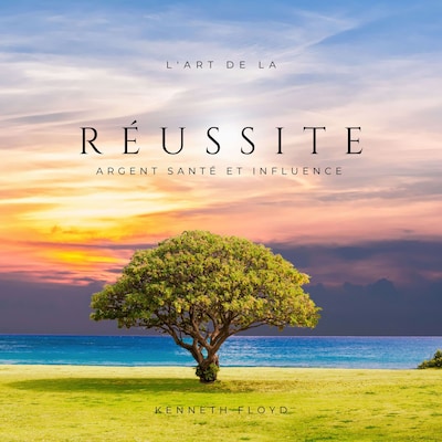 L'Art de La Réussite